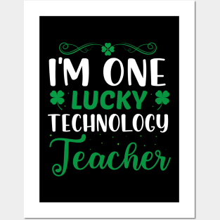 I'm one lucky technology teacher Posters and Art